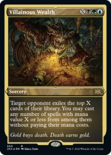 Villainous Wealth (foil-etched)