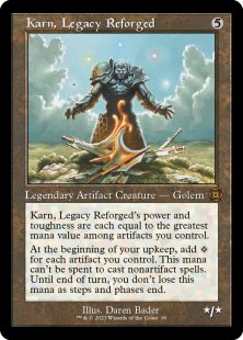 Karn, Legacy Reforged (#99) (showcase)