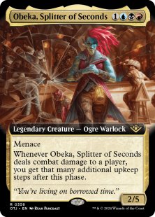 Obeka, Splitter of Seconds (extended art)