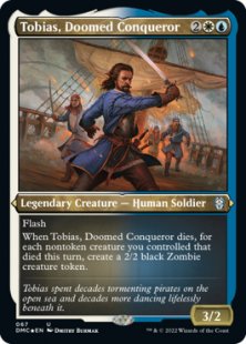 Tobias, Doomed Conqueror (foil-etched)