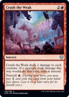 Crush the Weak (foil)