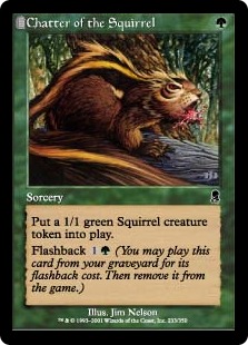 Chatter of the Squirrel (foil)
