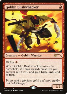 Goblin Bushwhacker (< explosion sounds >)