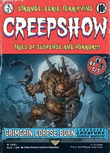 Grimgrin, Corpse-Born (#1461) (Creepshow) (showcase)