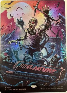 Howling Mine (7046) (foil) (borderless)