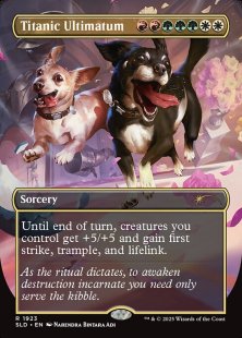 Titanic Ultimatum (#1923) (Dogs Are Better Than Cats) (foil) (borderless)