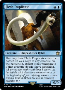 Flesh Duplicate (surge foil)