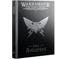Warhammer Horus Heresy - Liber Astartes: Loyalist Legiones Astartes Army Book (EN)