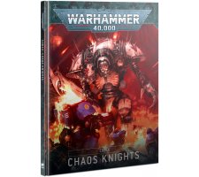 Warhammer 40K - Codex: Chaos Knights (EN)