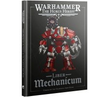 Warhammer Horus Heresy - Liber Mechanicum