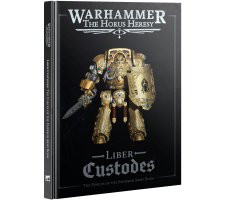 Warhammer Horus Heresy - Liber Custodes