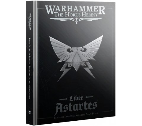 Warhammer Horus Heresy - Liber Astartes: Loyalist Legiones Astartes Army Book (EN)