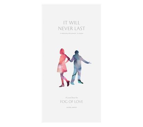 Fog of Love: It Will Never Last (EN)