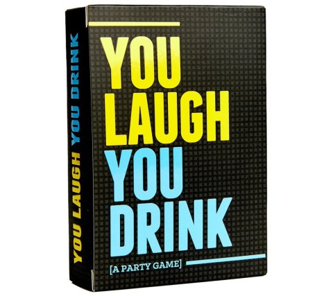 You Laugh You Drink (EN)
