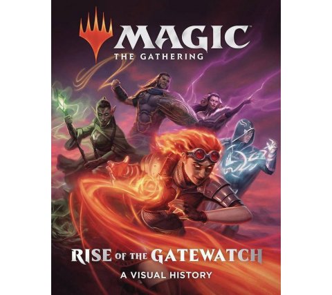 Magic Art Book: Rise of the Gatewatch: A Visual History