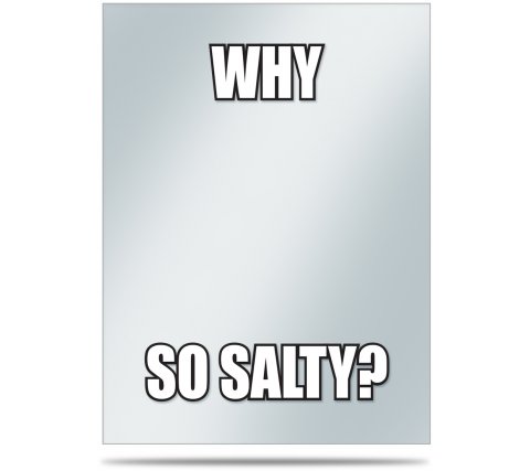 Deck Protector Covers Memes: Why So Salty? (50 pieces)